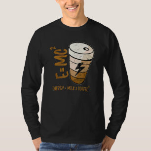 Camiseta E Mc2 Teoría de la energía Leche Café Teoría de la