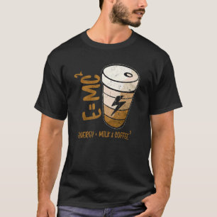 Camiseta E Mc2 Teoría de la energía Leche Café Teoría de la