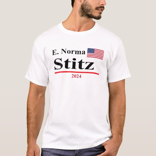 Camiseta E. Norma Stitz Funny Presidential Election 2024 Pa (Anverso)