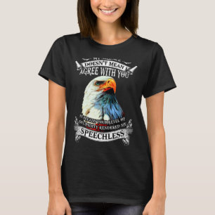 Camiseta Eagle, mi silencio no significa que esté de acuerd