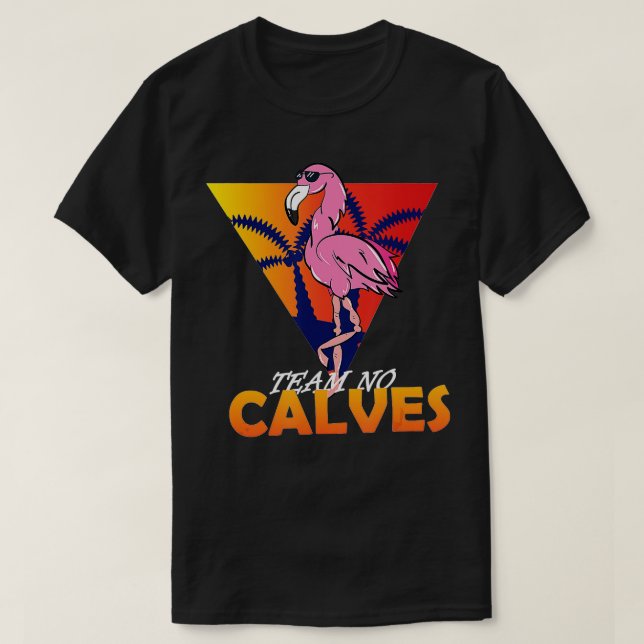 Camiseta Eam No Calves Flamingo Bodybuilding Gym Fitness (Diseño del anverso)