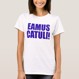 CAMISETA ¡EAMUS CATULI!