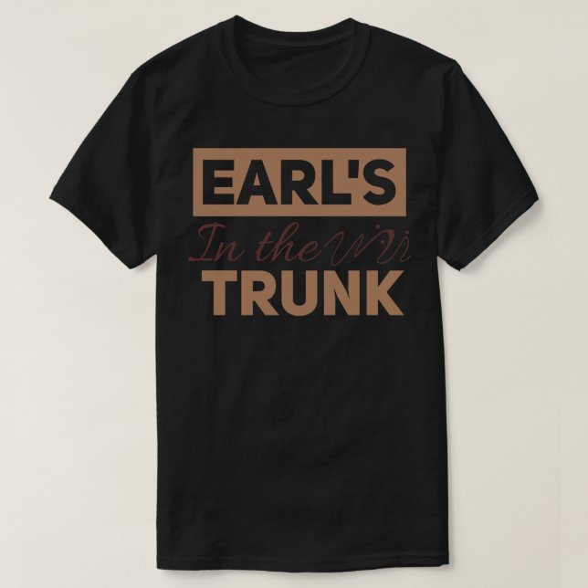 Camiseta Earls in the Trunk (Diseño del anverso)