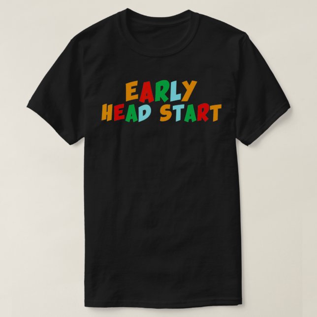 Camiseta Early Head Start Early Childhood Development Teach (Diseño del anverso)