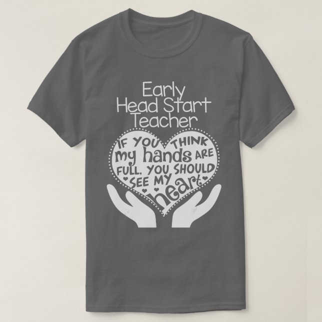 Camiseta Early Head Start Teacher Heart T  School Team Gift (Diseño del anverso)