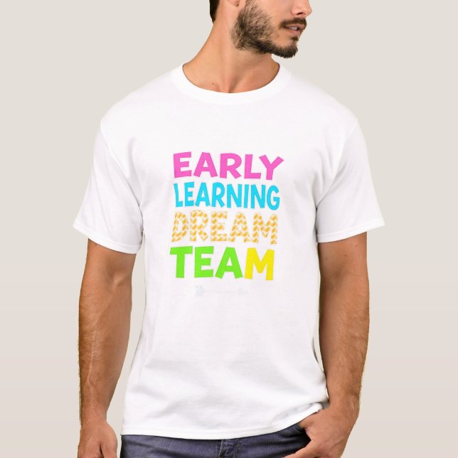 Camiseta Early Learning Dream Team – Pre-K Teachers Unite! (Anverso)