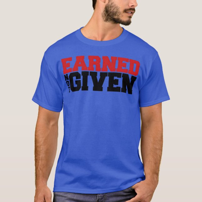 Camiseta Earned Not Given boy (Anverso)