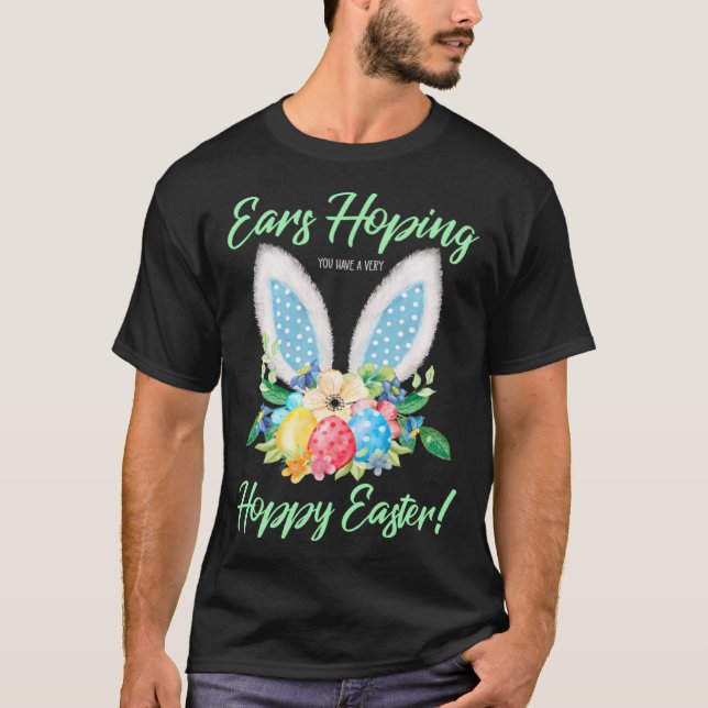 Camiseta Ears Hopping You Have A Very Hoppy Easter Bunny Ea (Anverso)