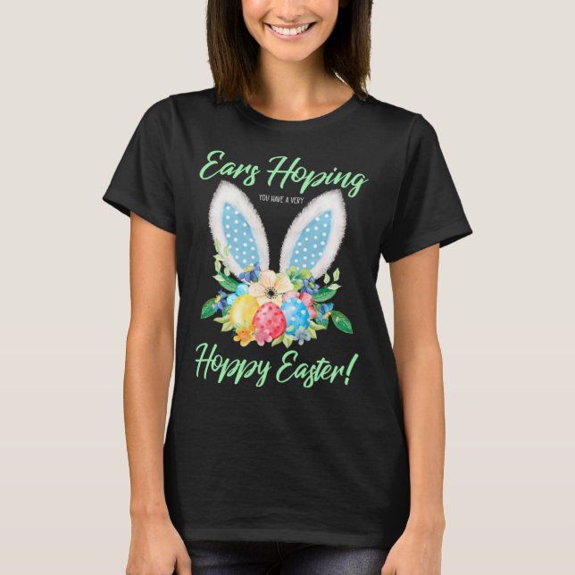 Camiseta Ears Hopping You Have A Very Hoppy Easter Bunny Ea (Anverso)