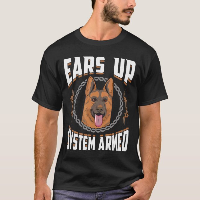 Camiseta Ears Up System Armed   German Shepherd  (Anverso)