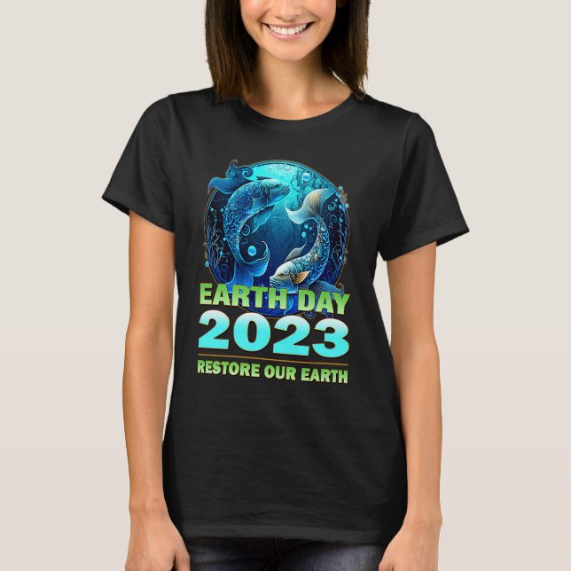Camiseta Earth Day Celebration 2023 Theme Restore Our Earth (Anverso)