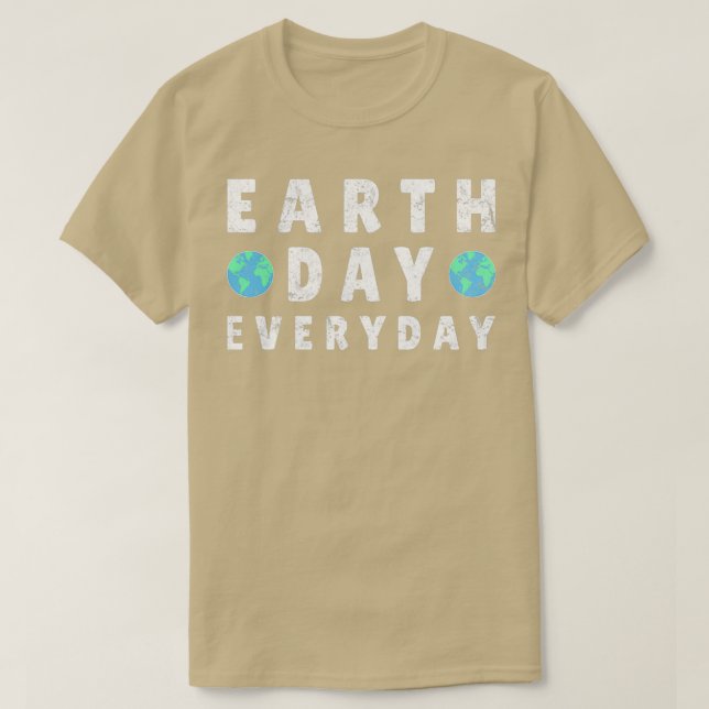 Camiseta Earth Day Everyday Environmental Awareness (Diseño del anverso)