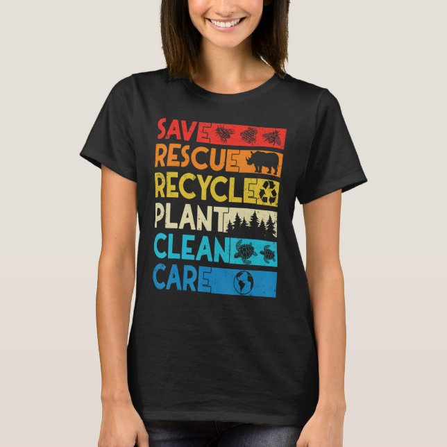Camiseta Earth Day Save Bees Rescue Animals Recycle Plastic (Anverso)