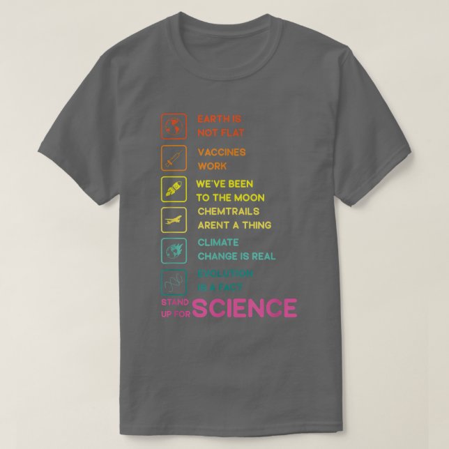 Camiseta Earth is Not Flat Stand Up For Science  (Diseño del anverso)
