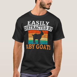 Camiseta Easily distracted by Baby Goats lover