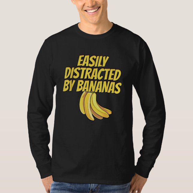 Camiseta Easily Distracted BY Bananas Banana Plantain Fruit (Anverso)