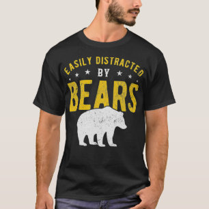 Camiseta Easily distracted by Bears