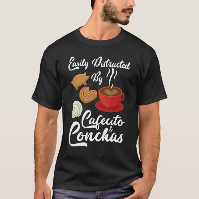 Camiseta Easily Distracted By Cafecito & Concha Cute Spanis (Anverso)