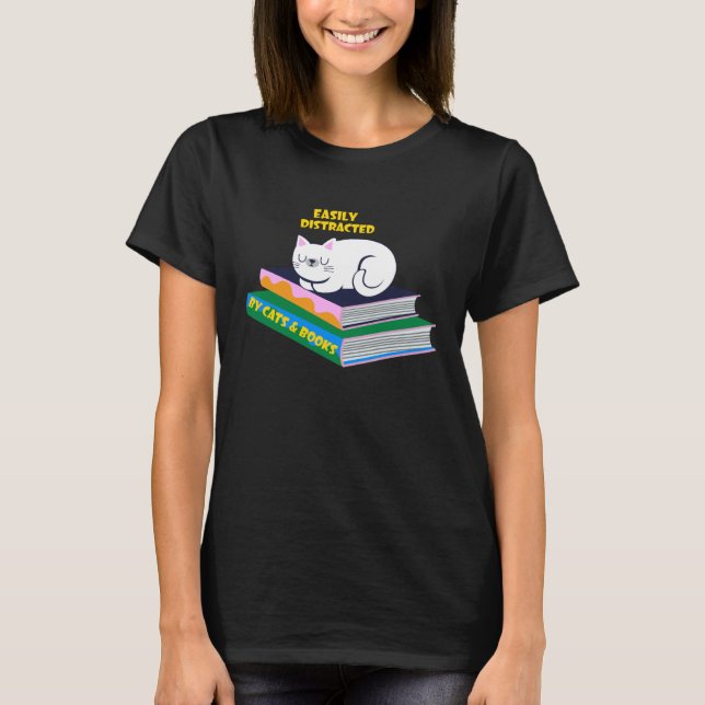 Camiseta Easily Distracted By Cats And Books  Cat & Book (Anverso)