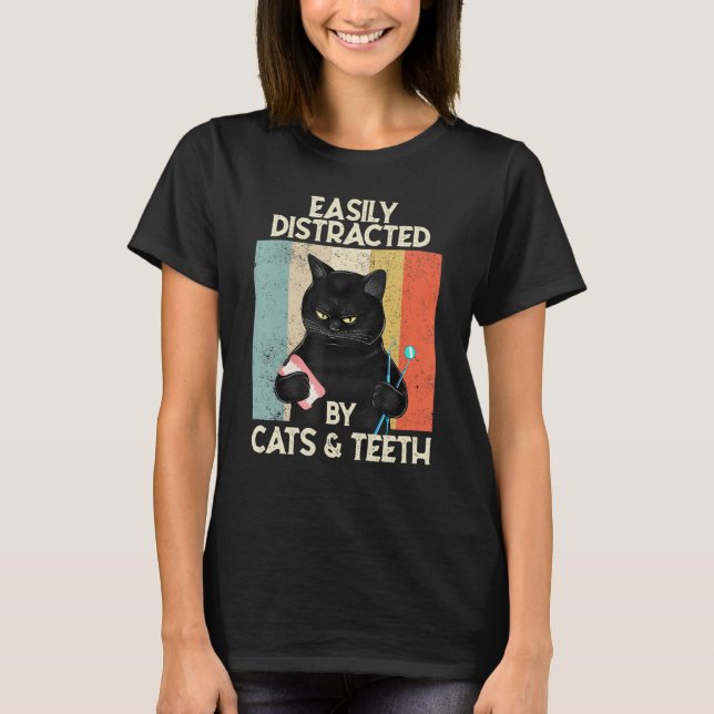 Camiseta Easily Distracted By Cats & Teeth  Tooth Dentist H (Anverso)