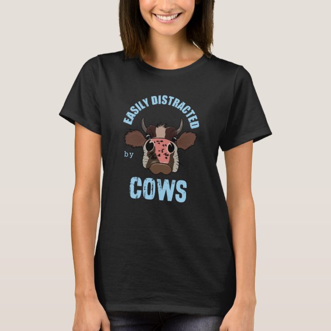 Camiseta Easily Distracted By Cows Farmers Cute Cow (Anverso)