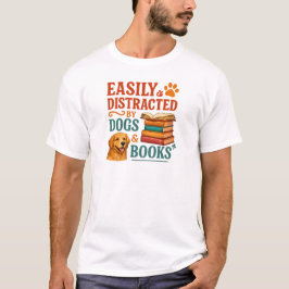 Camiseta Easily Distracted By Dogs And Books Shirt - Book L