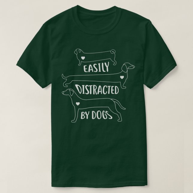 Camiseta Easily Distracted by Dogs Funny Dog Lover  (Diseño del anverso)