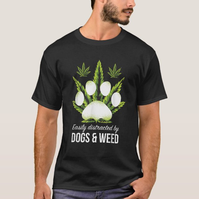 Camiseta Easily Distracted By Dogs Weed Funny Dog Lover Gif (Anverso)