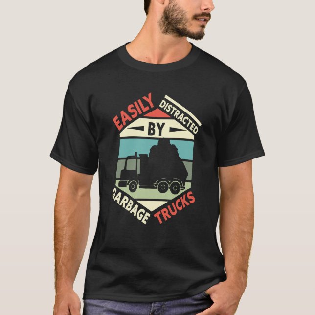 Camiseta Easily Distracted by Garbage Trucks Trash Collecto (Anverso)
