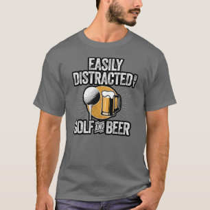 Camiseta Easily Distracted by Golf and Beer T-Shirt