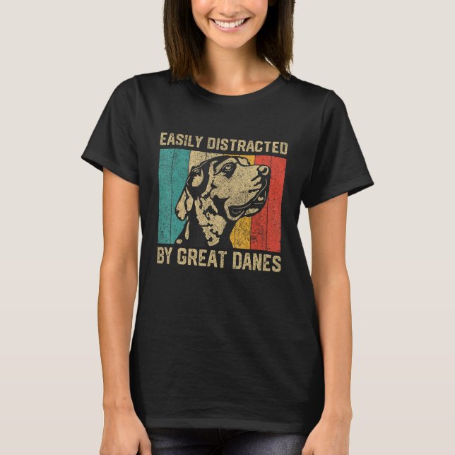 Camiseta Easily Distracted By Great Dane  Great Dane (Anverso)