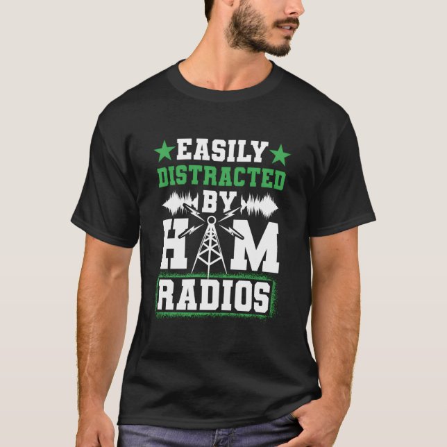 Camiseta Easily Distracted By Ham Radios Network Network Si (Anverso)