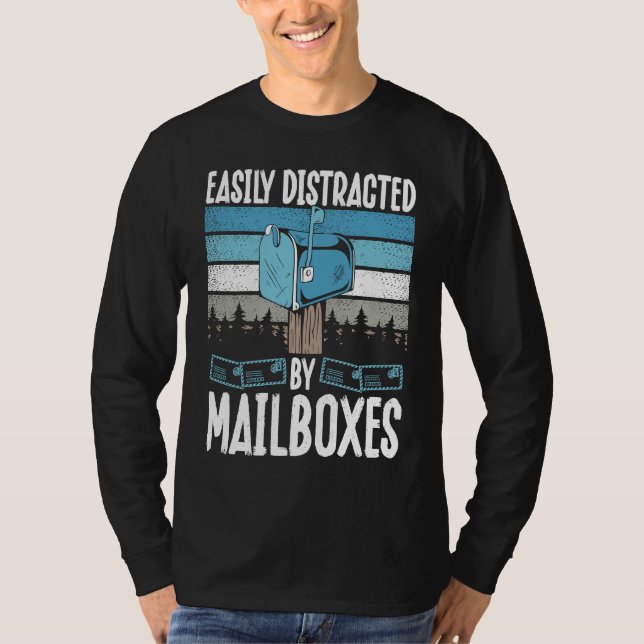 Camiseta Easily Distracted By Mailboxes Postal Worker (Anverso)