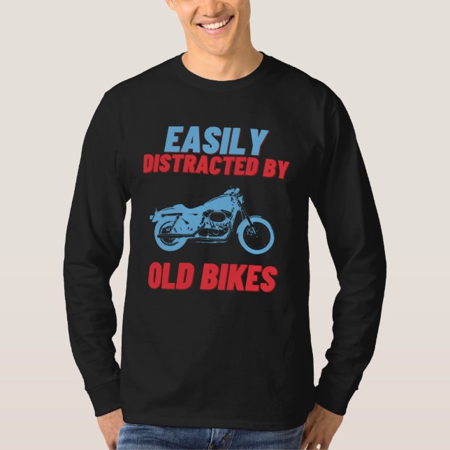 Camiseta Easily Distracted by Old Bikes  American Motorcycl (Anverso)