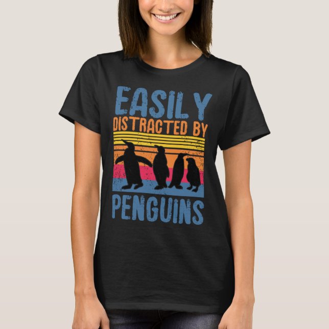 Camiseta Easily Distracted By Penguins  Bird Cute Animal (Anverso)