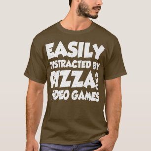 Camiseta Easily Distracted By Pizza And Video Games Pizza L
