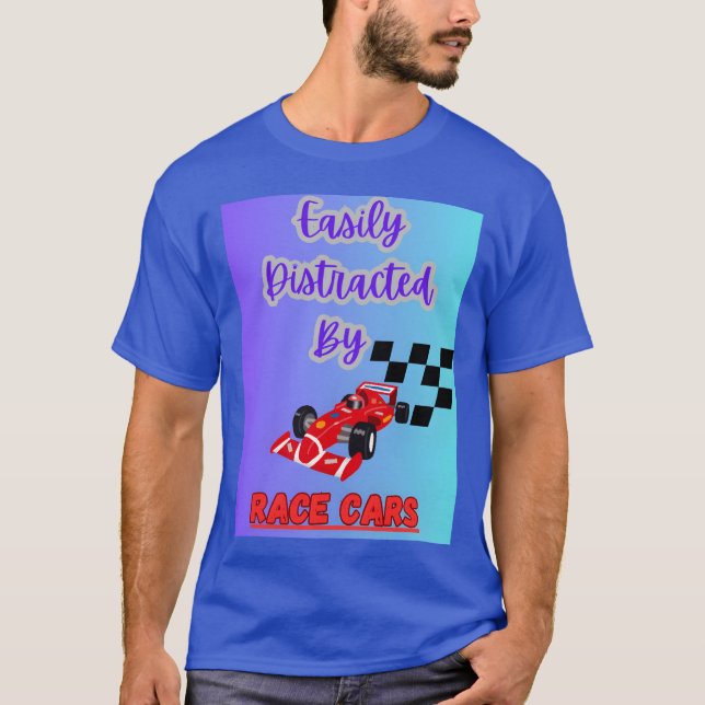 Camiseta Easily Distracted By Race cars design formula car  (Anverso)
