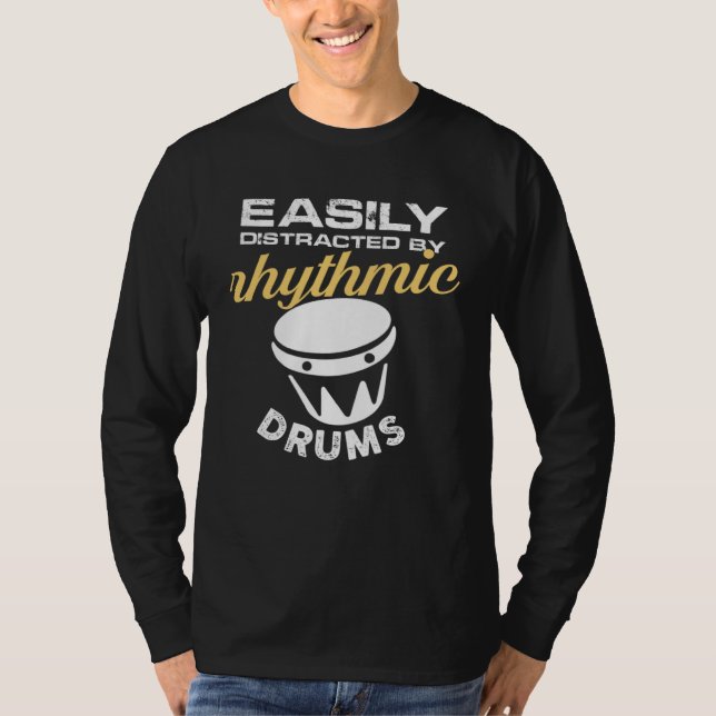 Camiseta easily distracted by rhythmic drums (Anverso)