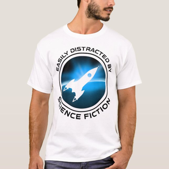 Camiseta Easily Distracted By Science Fiction (Anverso)