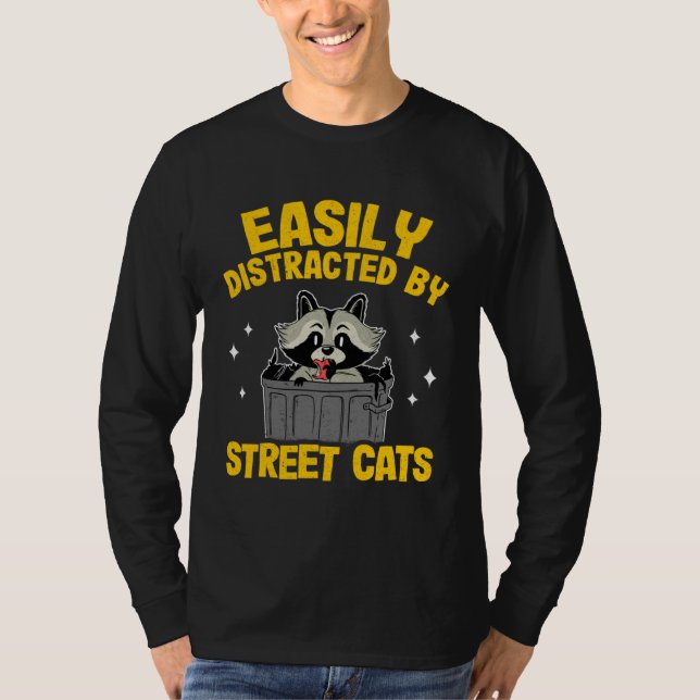 Camiseta Easily Distracted By Street Cats Raccoon  12 (Anverso)
