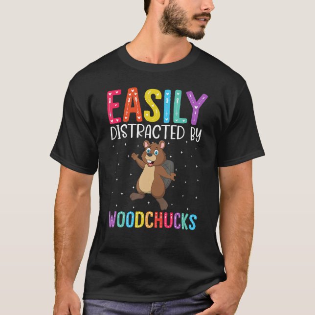 Camiseta Easily Distracted By Woodchucks  Woodchuck (Anverso)