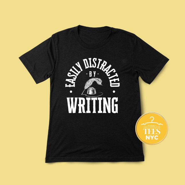 Camiseta Easily Distracted By Writing Author (Subido por el creador)