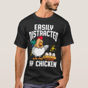 Camiseta Easily Distracted Chicken