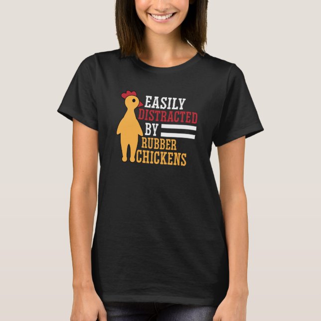 Camiseta Easily Distracted Rubber Chicken Cool Bird (Anverso)