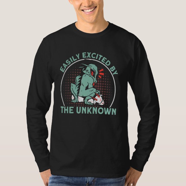 Camiseta Easily Excited By The Unknown Cryptid Creature 1 (Anverso)