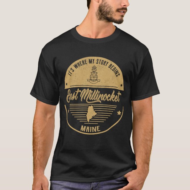 Camiseta East Millinocket Maine It's Where mi historia comi (Anverso)