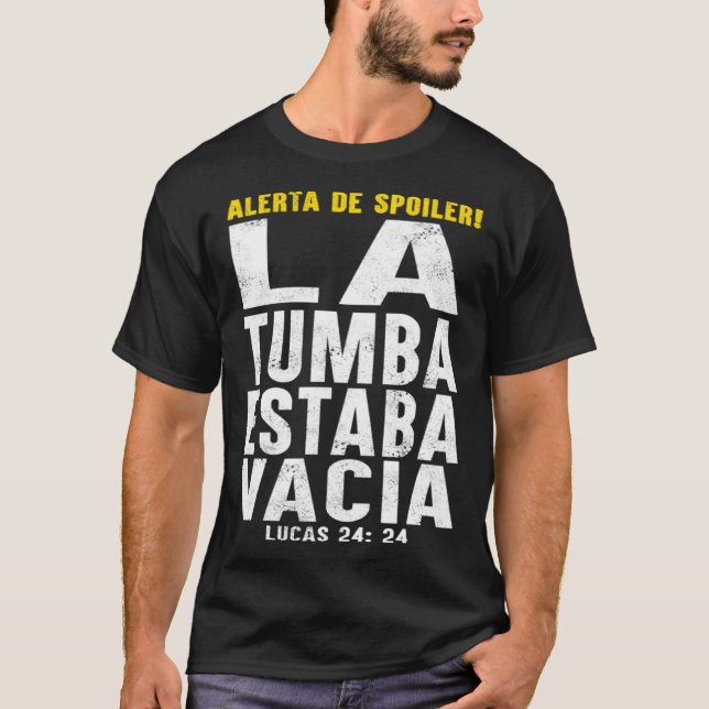 Camiseta Easter Alerta De Spoiler La Tumba Estaba Vacia Chr (Anverso)