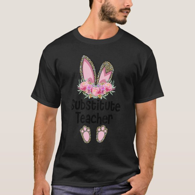 Camiseta Easter Bunny Ear Teacher Leopard Substitute Teache (Anverso)
