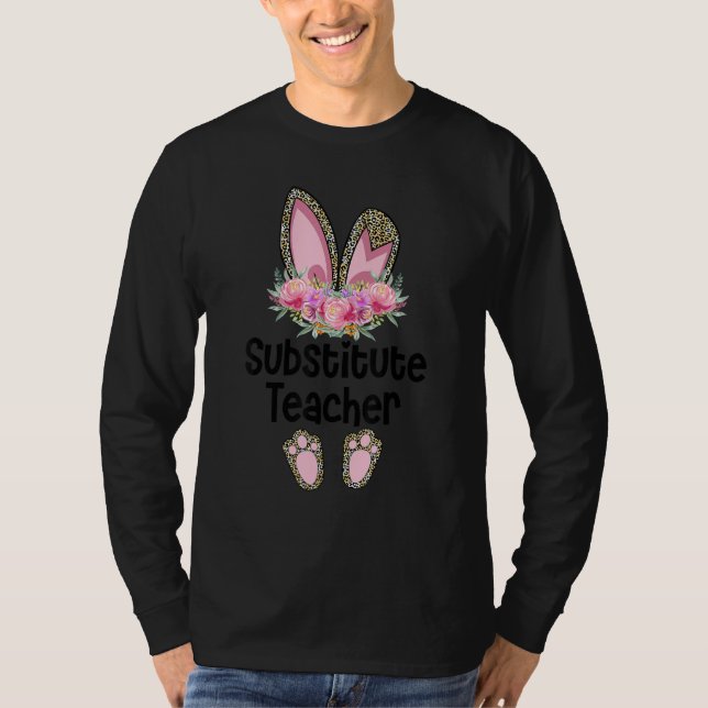 Camiseta Easter Bunny Ear Teacher Leopard Substitute Teache (Anverso)