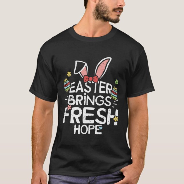 Camiseta Easter Bunny Easter Brings Fresh Hope  Easter Sayi (Anverso)
